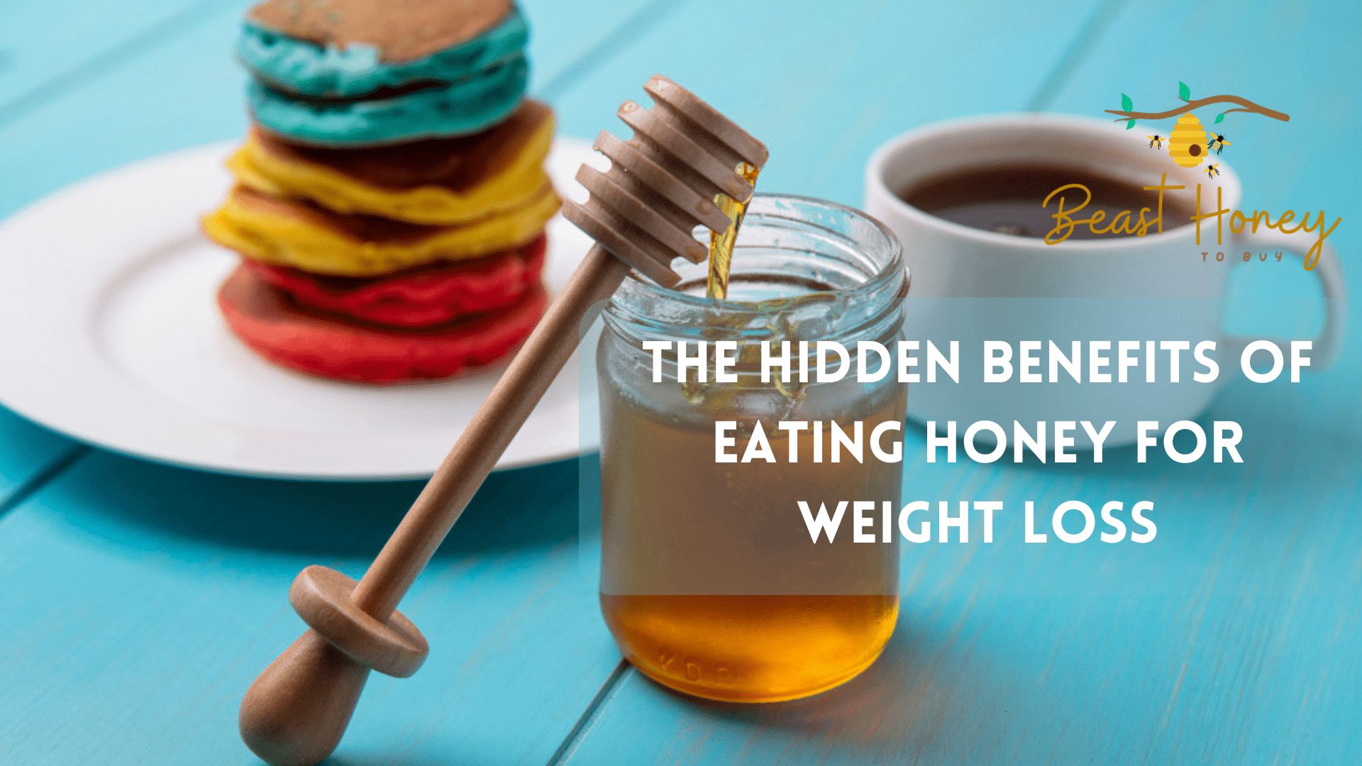 The Hidden Benefits of Eating Honey for Weight Loss.