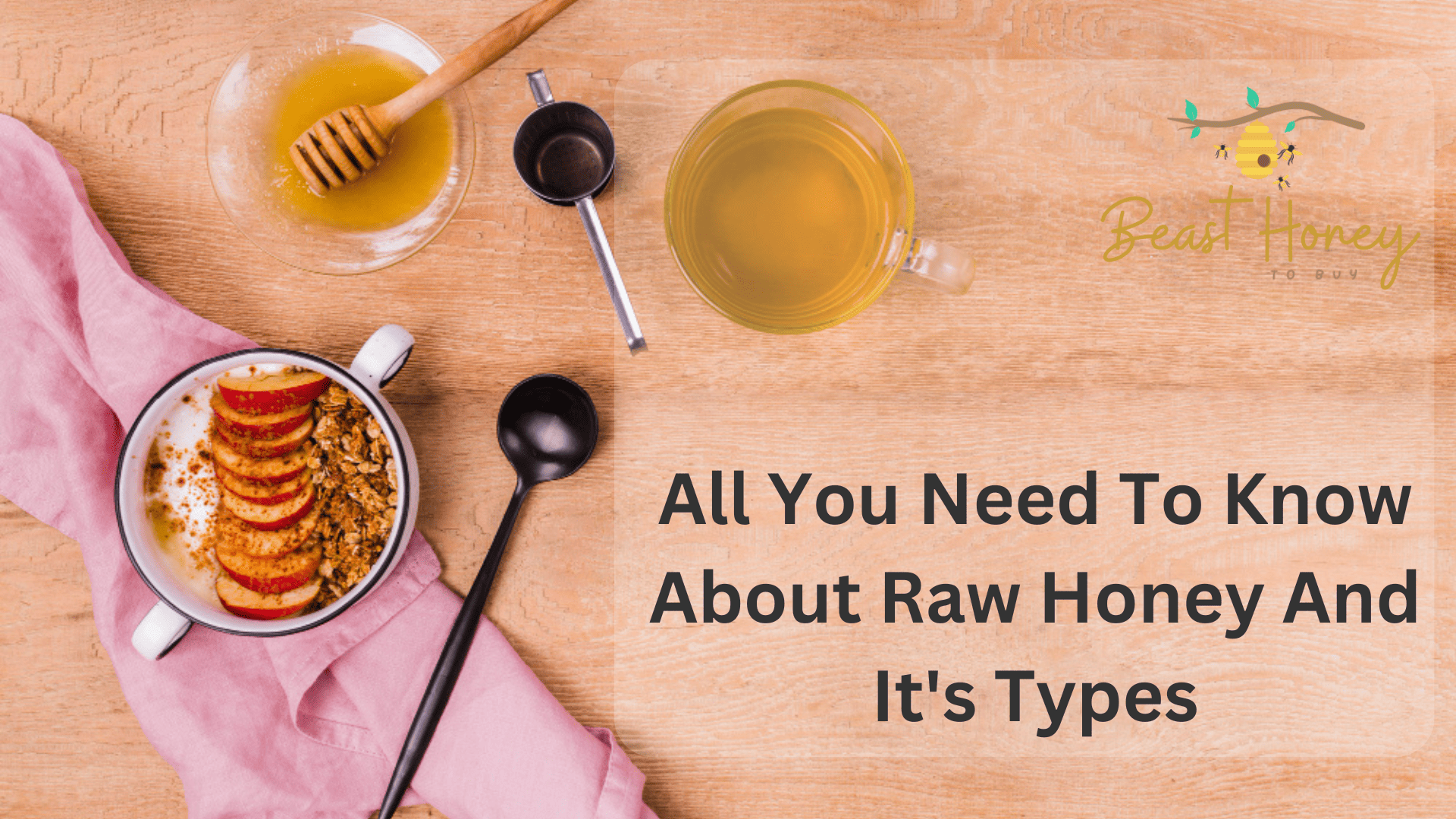 All You Need To Know About Raw Honey And It's Types