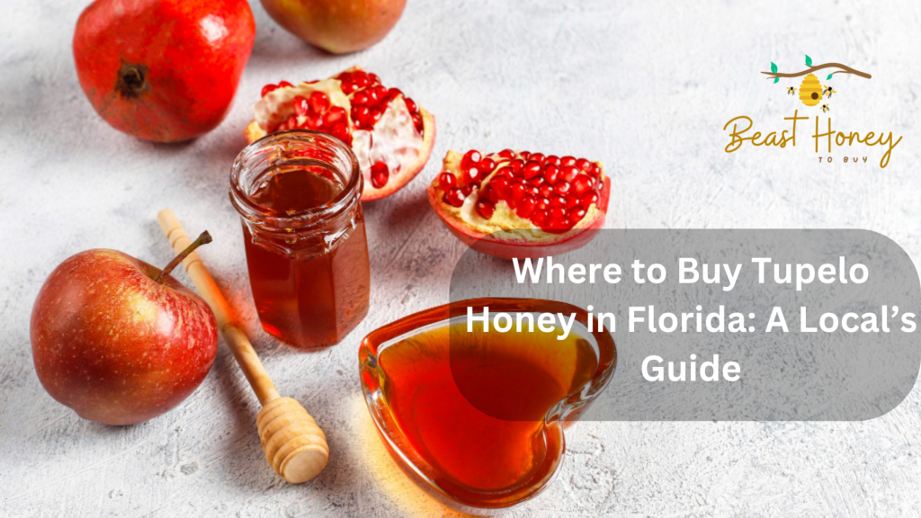 Where to Buy Tupelo Honey in Florida A Local’s Guide